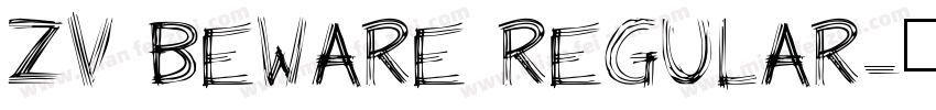 ZV Beware Regular字体转换